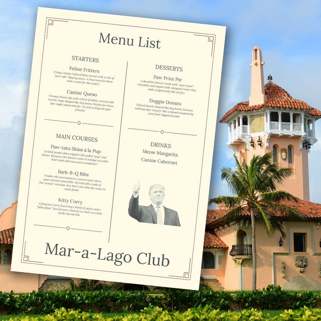 Trump’s The Mar-a-Lago Club: A Satirical Menu Featuring Paws-itively Controversial Delicacies